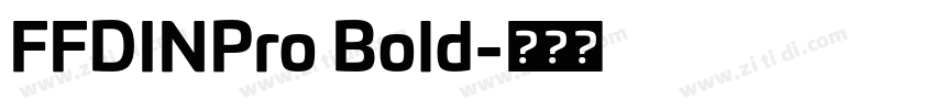 FFDINPro Bold字体转换